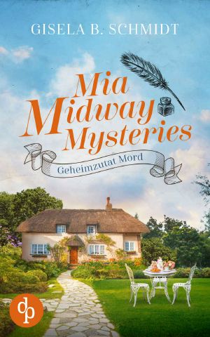 [Mia Midway Mysteries 02] • Geheimzutat Mord